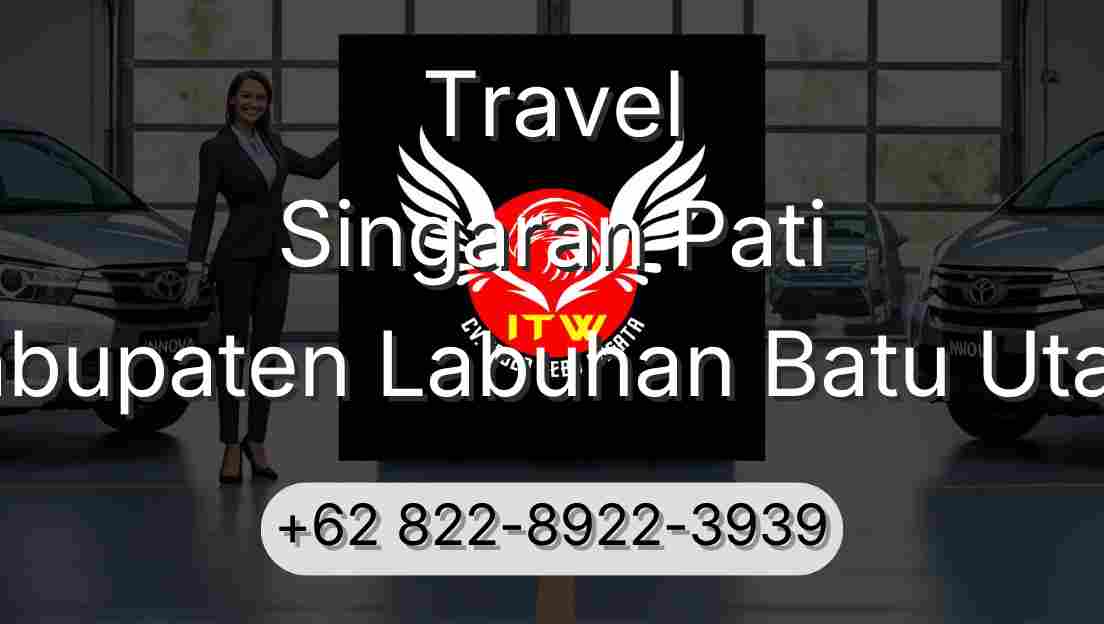 Travel Singaran Pati Kabupaten Labuhan Batu Utara