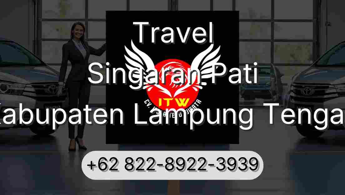 Travel Singaran Pati Kabupaten Lampung Tengah