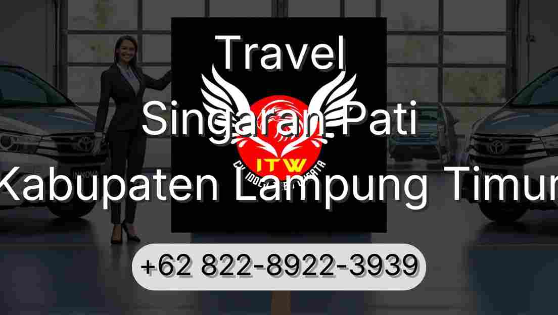 Travel Singaran Pati Kabupaten Lampung Timur