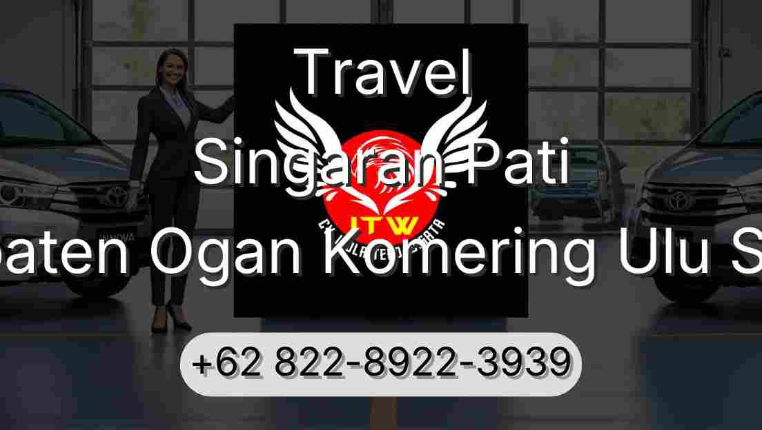 Travel Singaran Pati Kabupaten Ogan Komering Ulu Selatan