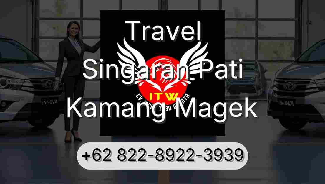 Travel Singaran Pati Kamang Magek