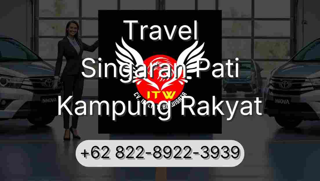 Travel Singaran Pati Kampung Rakyat