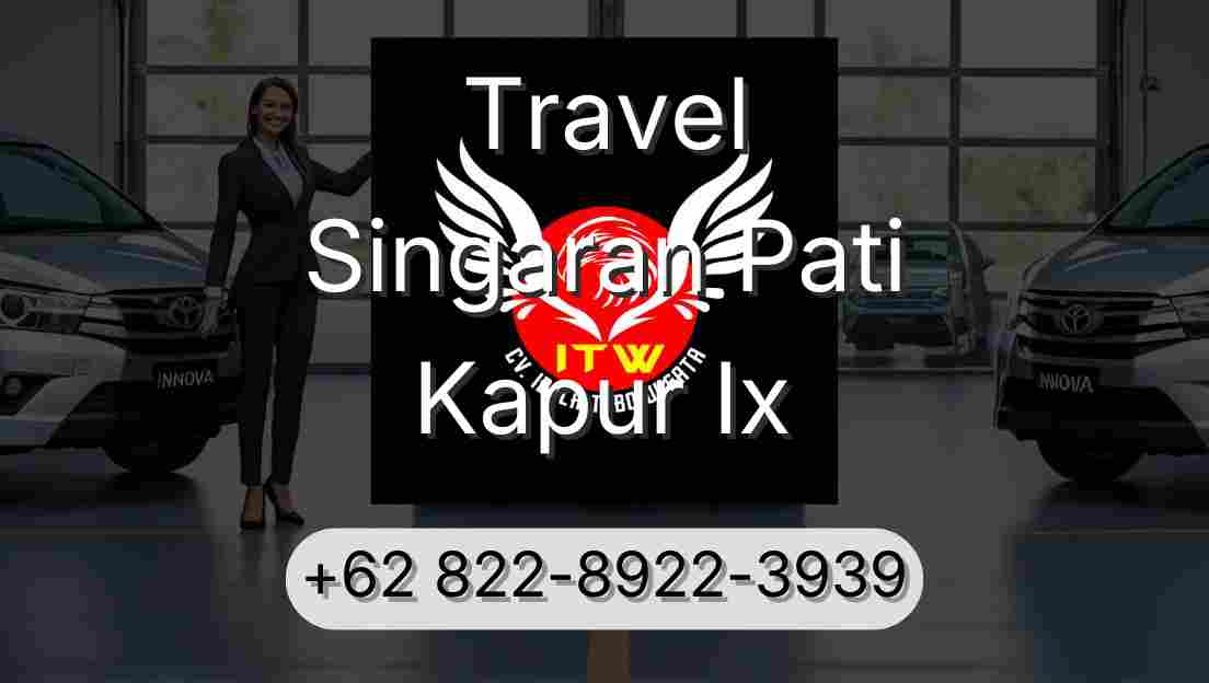 Travel Singaran Pati Kapur Ix