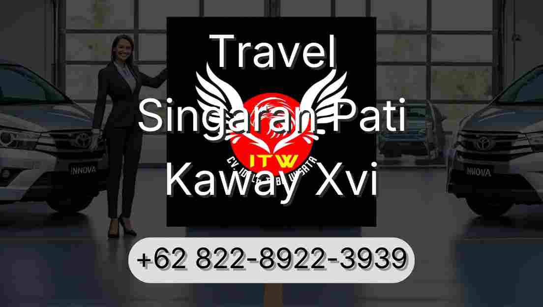 Travel Singaran Pati Kaway Xvi