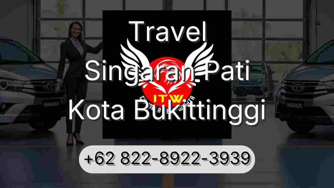Travel Singaran Pati Kota Bukittinggi