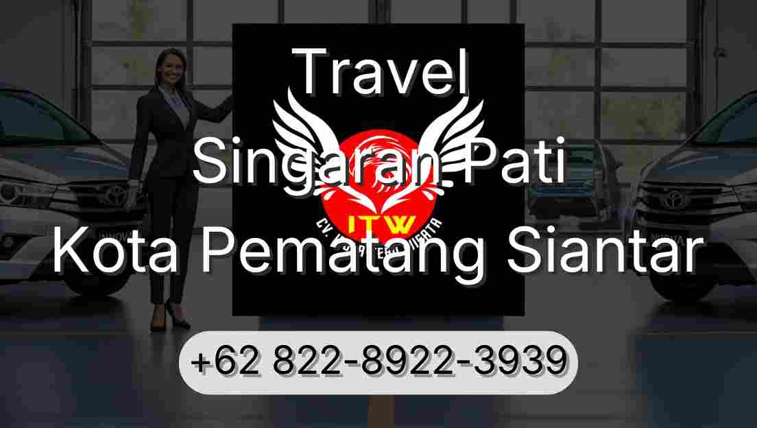 Travel Singaran Pati Kota Pematang Siantar