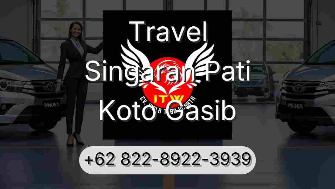 Travel Singaran Pati Koto Gasib
