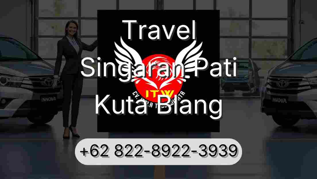 Travel Singaran Pati Kuta Blang