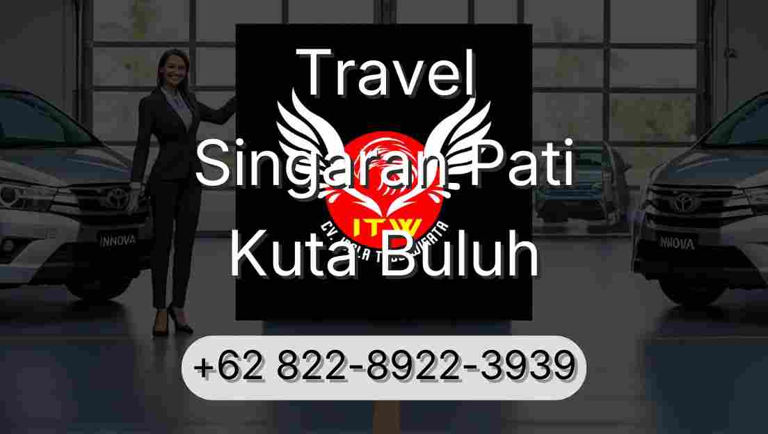 Travel Singaran Pati Kuta Buluh