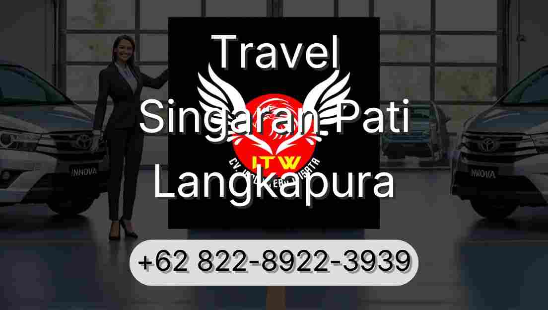 Travel Singaran Pati Langkapura