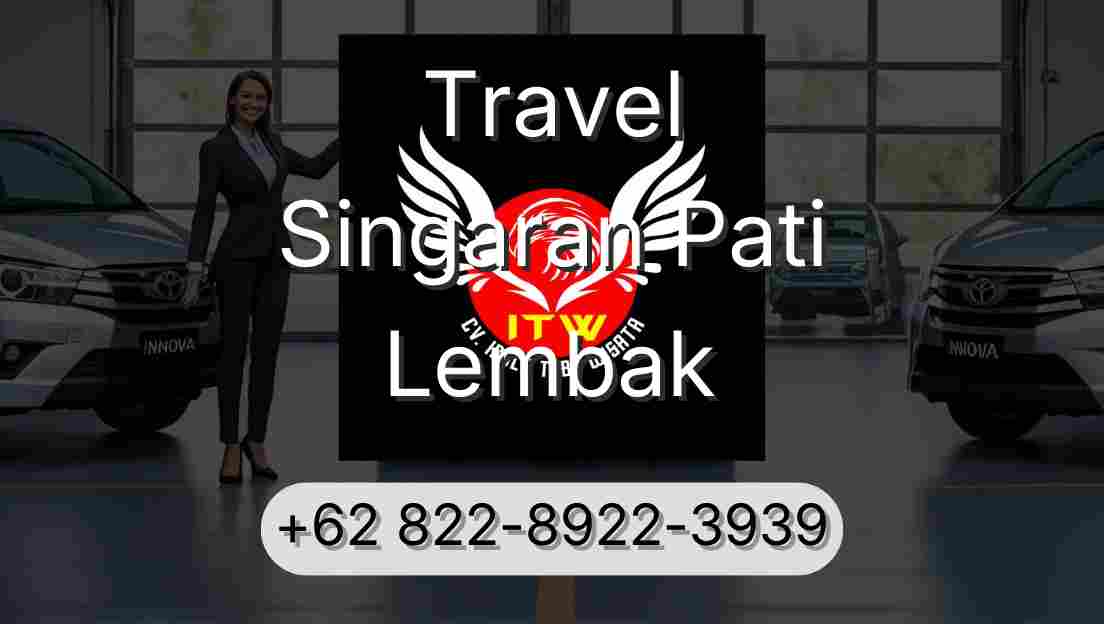 Travel Singaran Pati Lembak