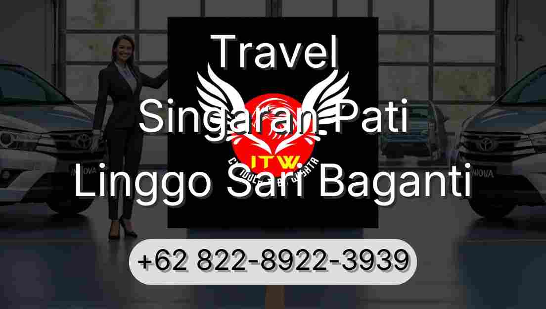 Travel Singaran Pati Linggo Sari Baganti