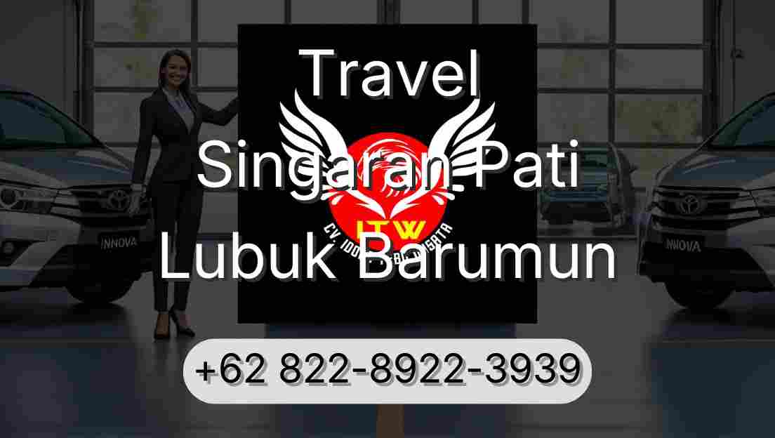 Travel Singaran Pati Lubuk Barumun