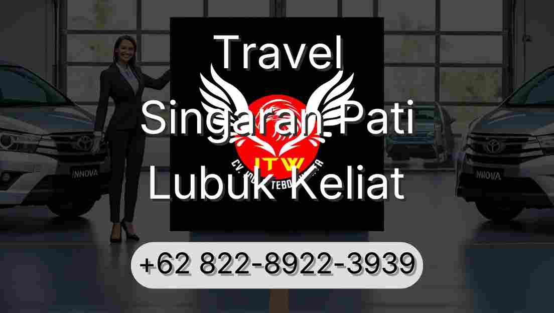 Travel Singaran Pati Lubuk Keliat