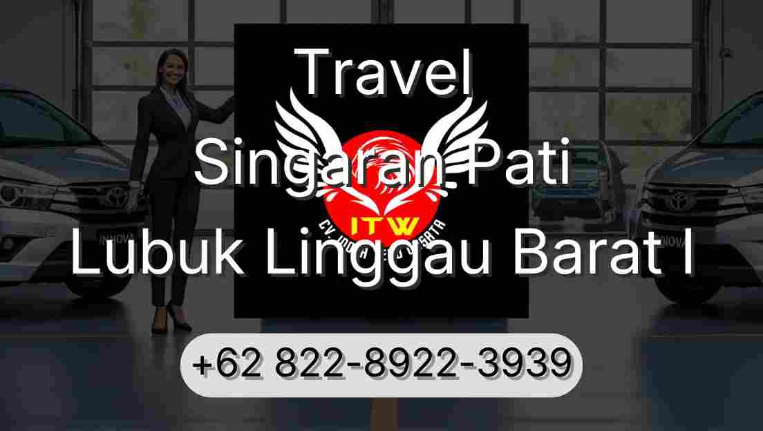 Travel Singaran Pati Lubuk Linggau Barat I