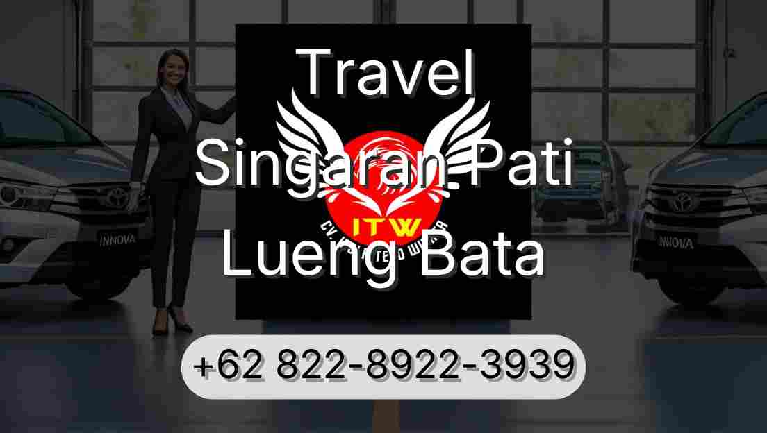 Travel Singaran Pati Lueng Bata