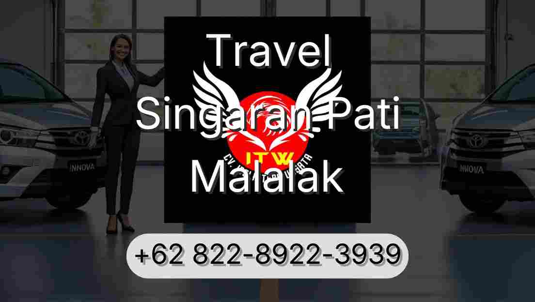 Travel Singaran Pati Malalak