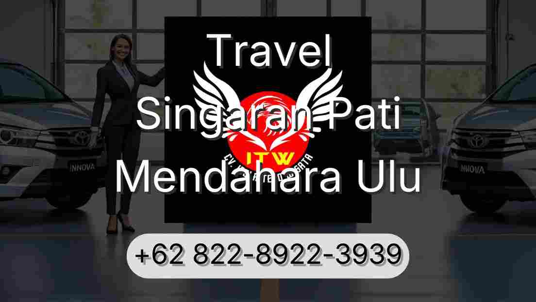 Travel Singaran Pati Mendahara Ulu