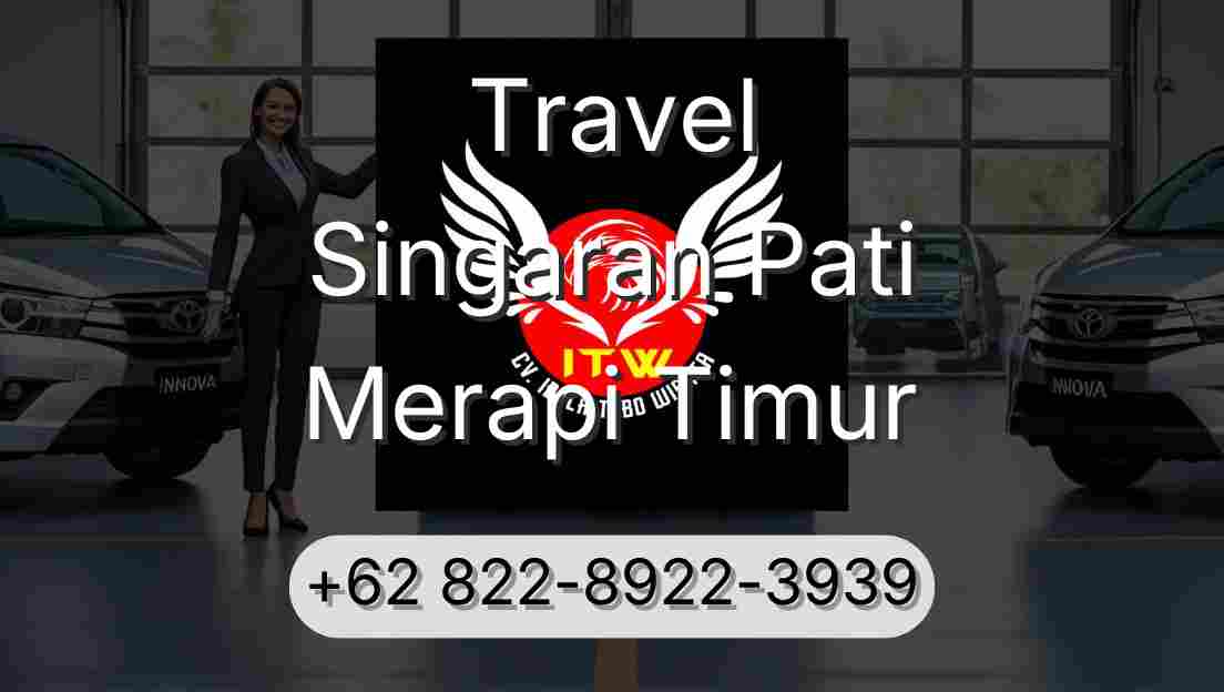 Travel Singaran Pati Merapi Timur