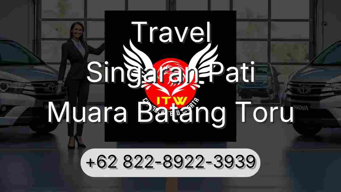 Travel Singaran Pati Muara Batang Toru