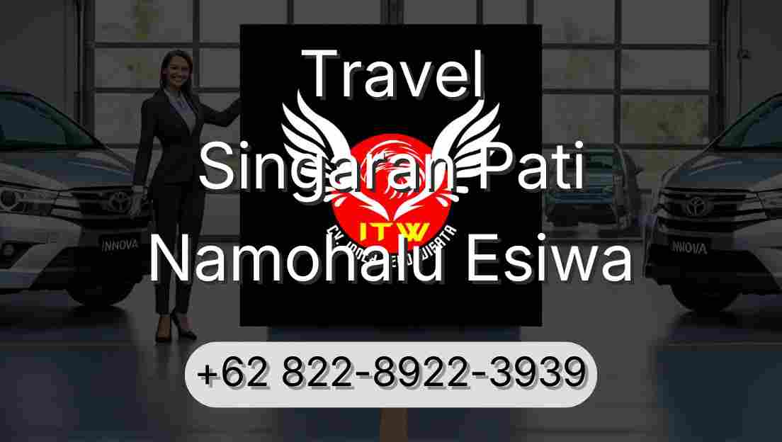 Travel Singaran Pati Namohalu Esiwa
