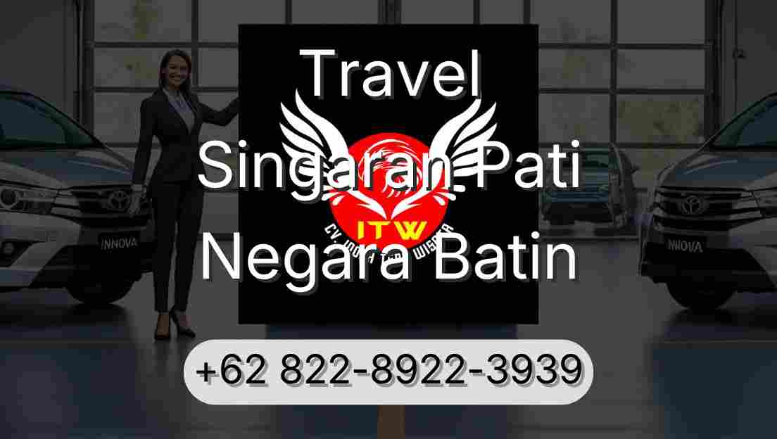 Travel Singaran Pati Negara Batin