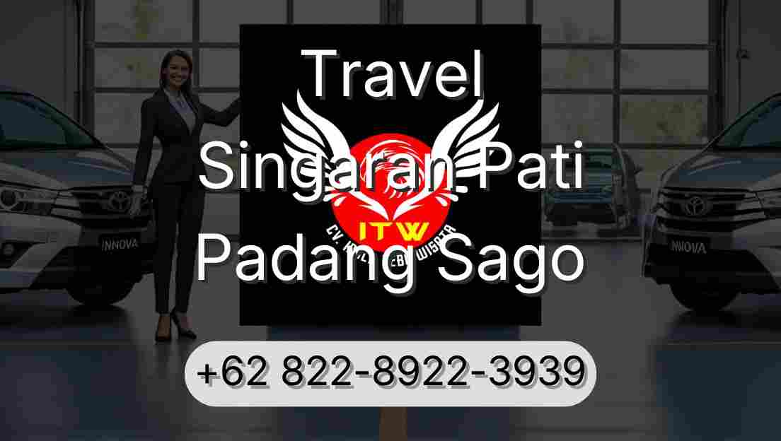Travel Singaran Pati Padang Sago
