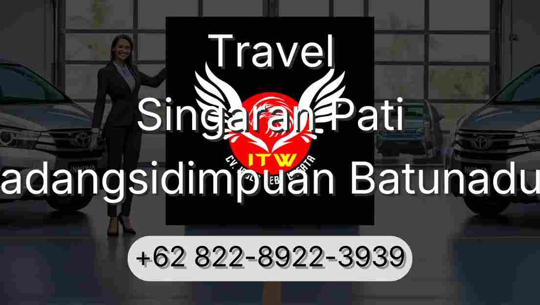 Travel Singaran Pati Padangsidimpuan Batunadua