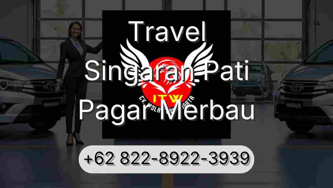 Travel Singaran Pati Pagar Merbau