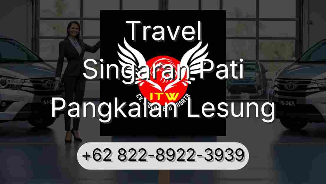 Travel Singaran Pati Pangkalan Lesung