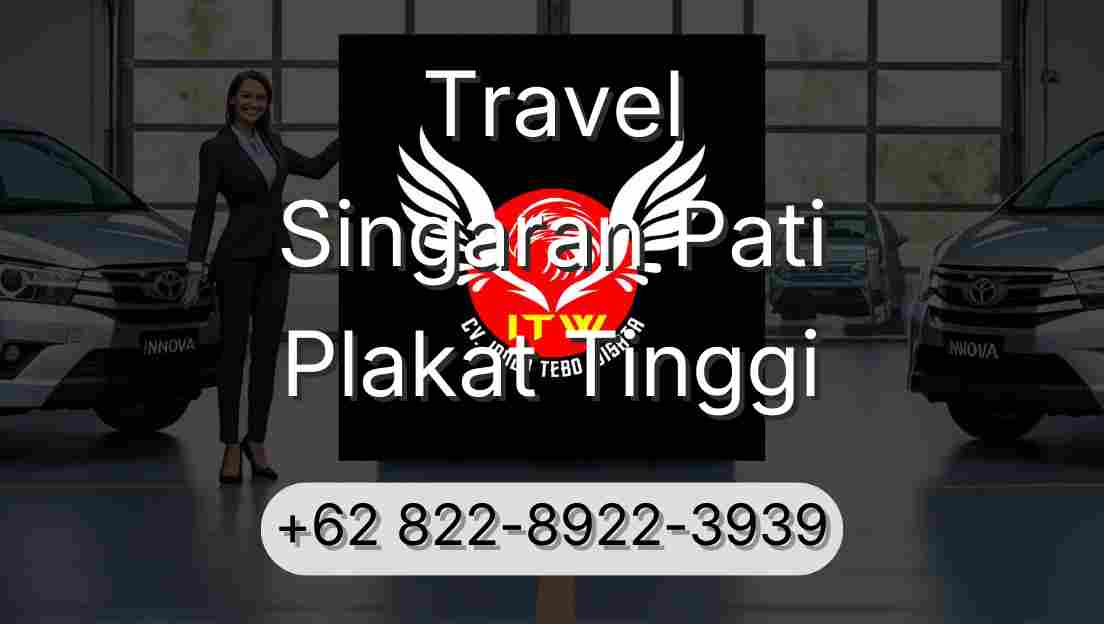 Travel Singaran Pati Plakat Tinggi