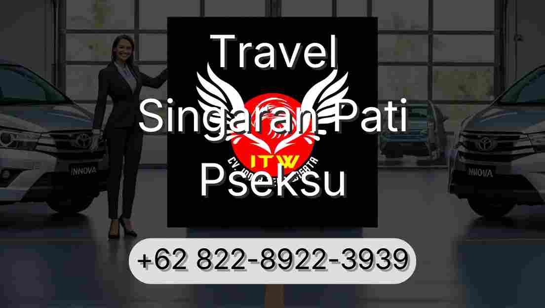 Travel Singaran Pati Pseksu