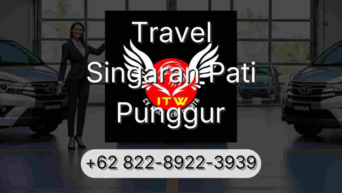 Travel Singaran Pati Punggur