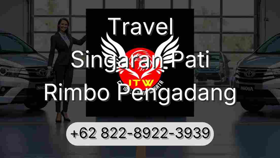 Travel Singaran Pati Rimbo Pengadang