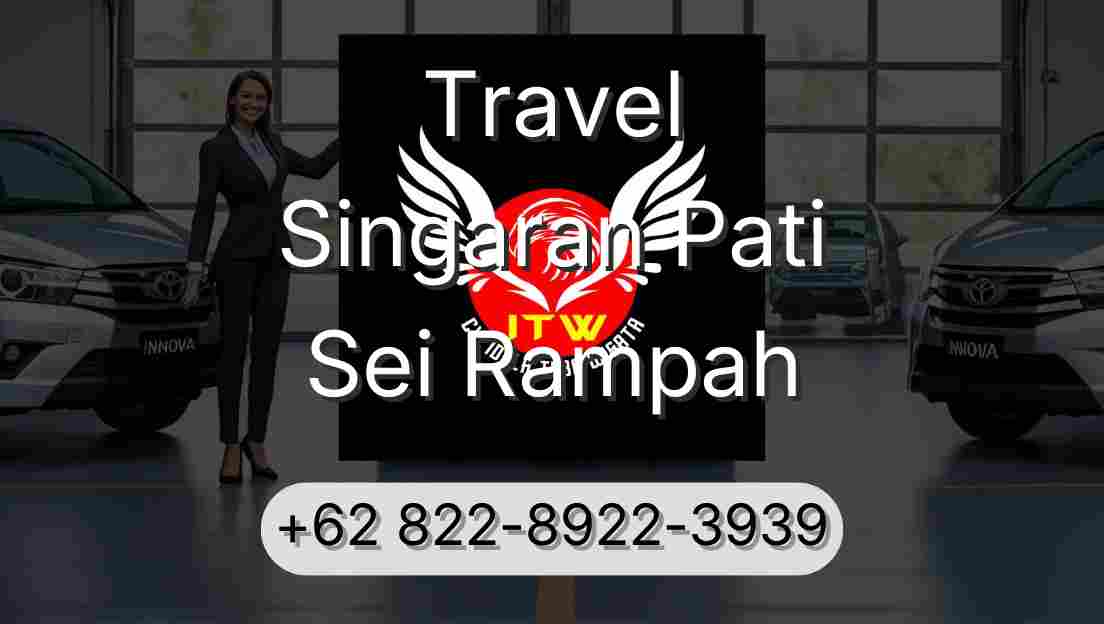 Travel Singaran Pati Sei Rampah