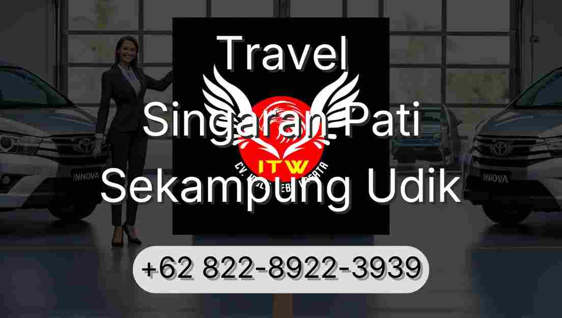 Travel Singaran Pati Sekampung Udik