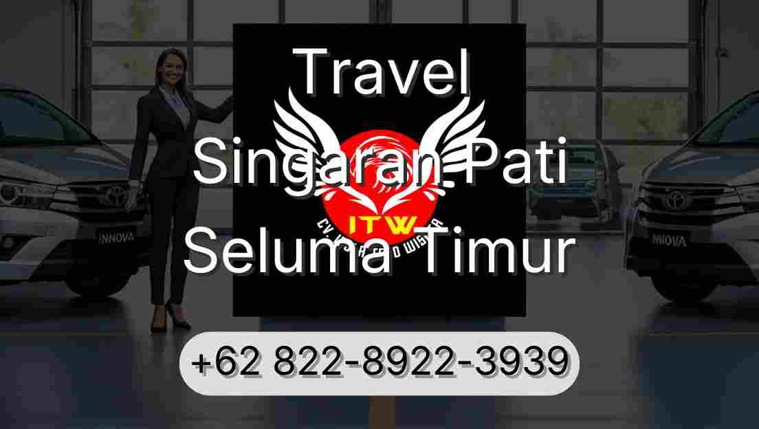 Travel Singaran Pati Seluma Timur
