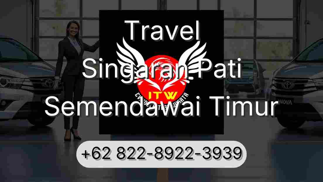 Travel Singaran Pati Semendawai Timur