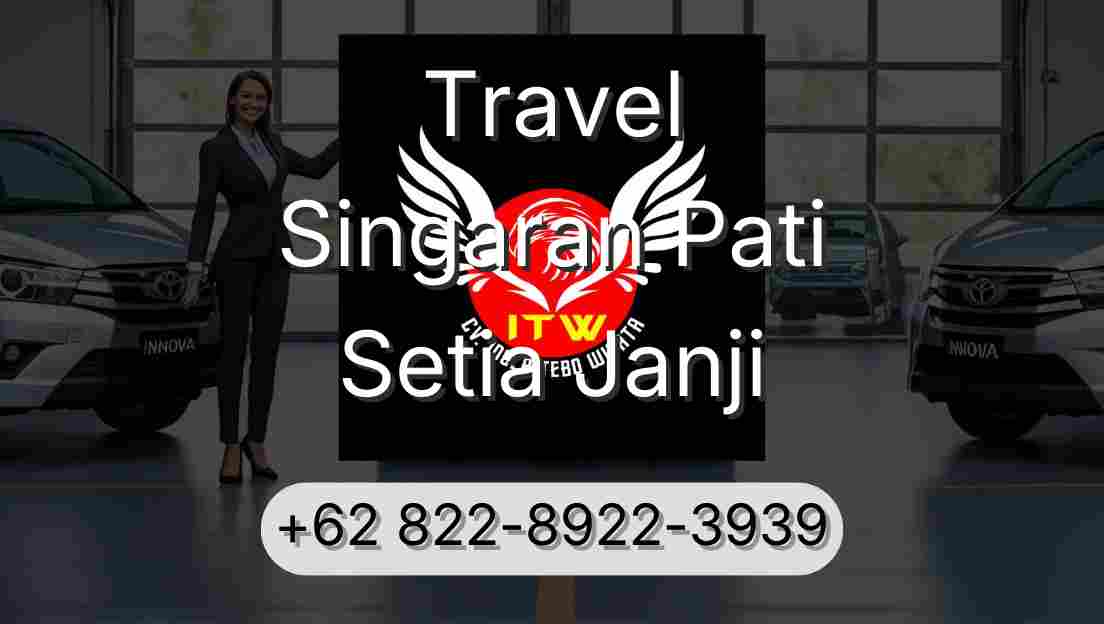 Travel Singaran Pati Setia Janji