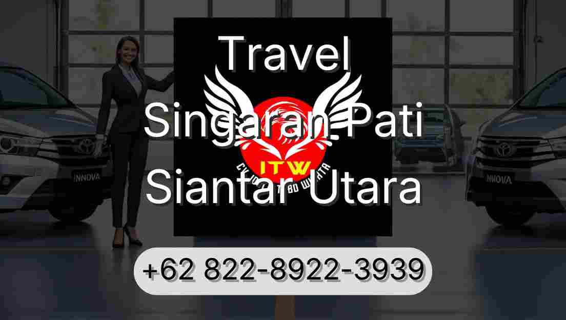 Travel Singaran Pati Siantar Utara