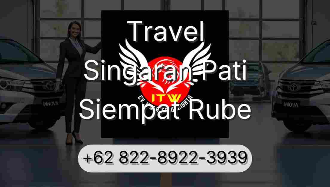 Travel Singaran Pati Siempat Rube