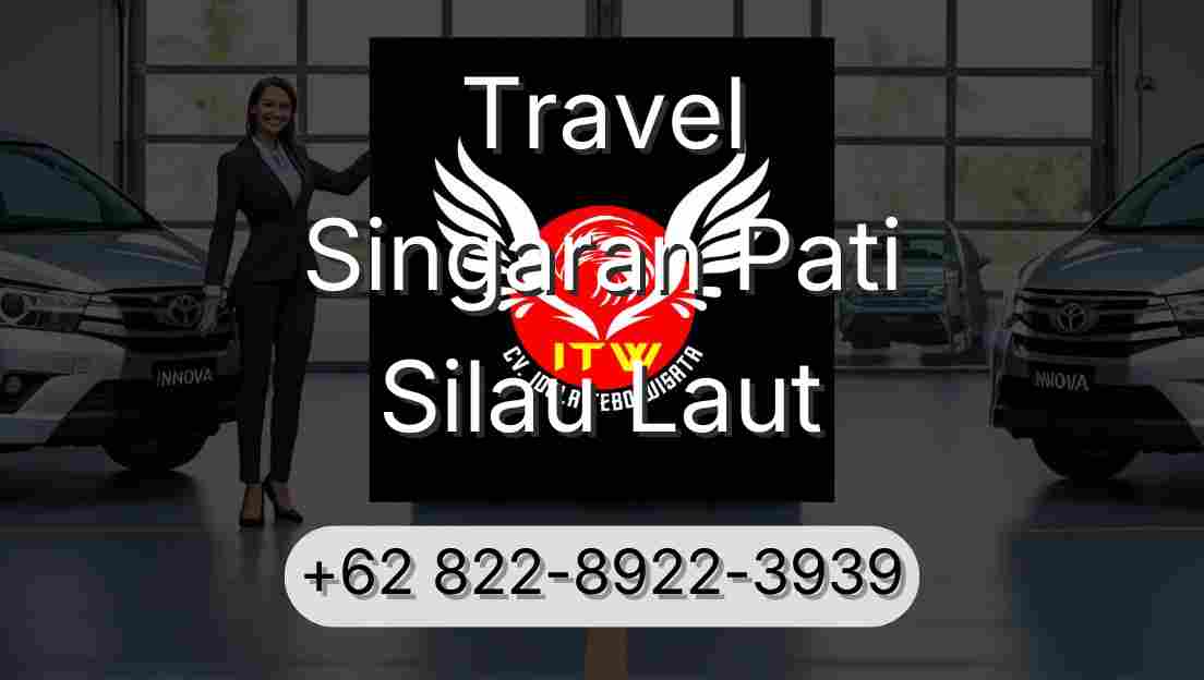 Travel Singaran Pati Silau Laut