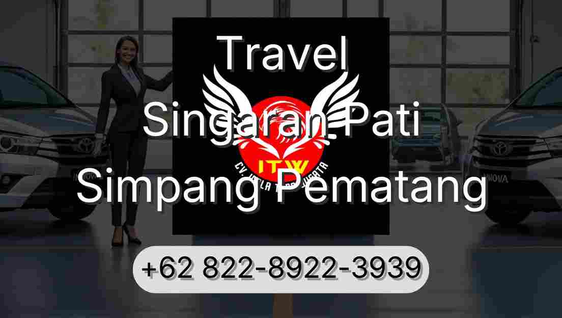 Travel Singaran Pati Simpang Pematang
