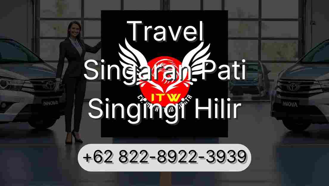 Travel Singaran Pati Singingi Hilir