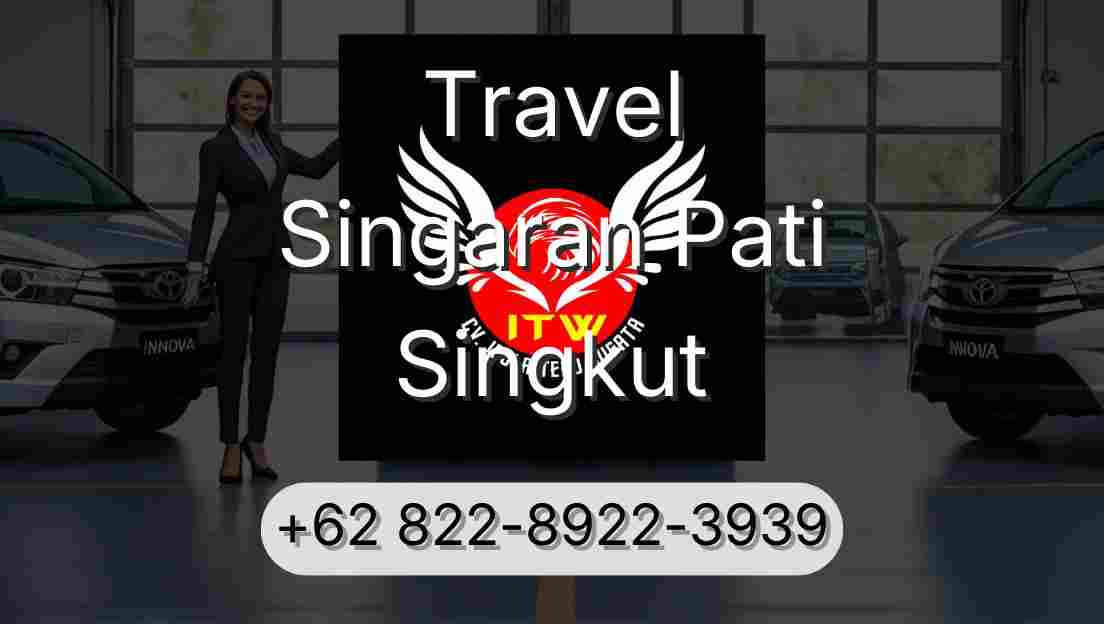Travel Singaran Pati Singkut