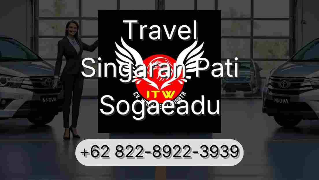 Travel Singaran Pati Sogaeadu
