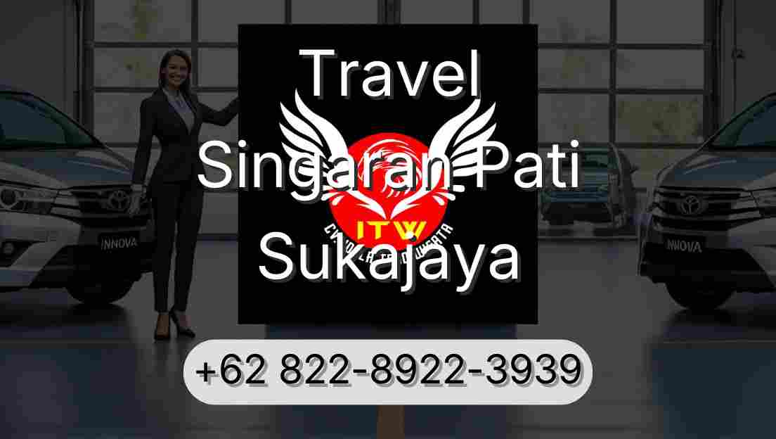 Travel Singaran Pati Sukajaya