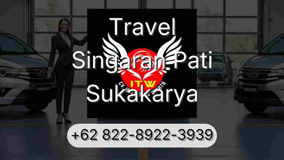 Travel Singaran Pati Sukakarya