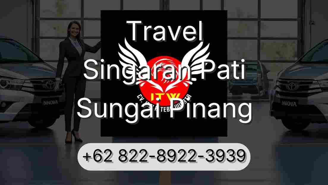 Travel Singaran Pati Sungai Pinang