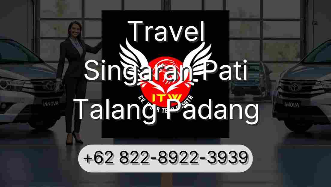 Travel Singaran Pati Talang Padang